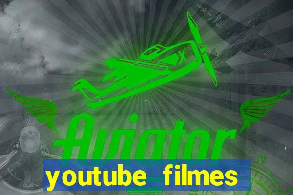 youtube filmes completos dublados gratis faroeste antigos